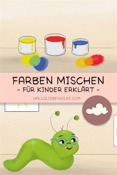 Farben Mischen Mit Mats Malwurm Geschichte Für Kinder Projekt