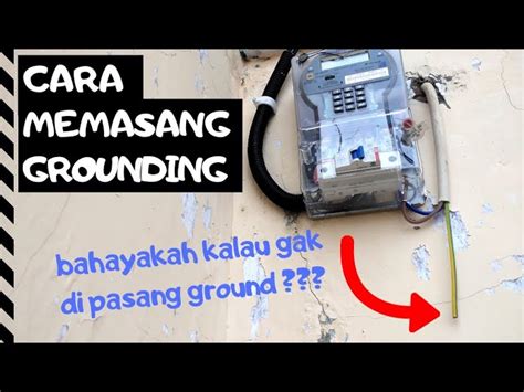 Grounding Listrik Fungsi Cara Membuat Hingga Standart Pemasangan My