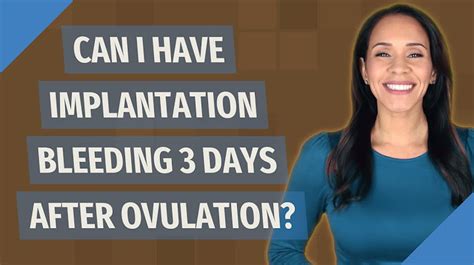 Can Implantation Bleeding Happen 3 Days After Conception