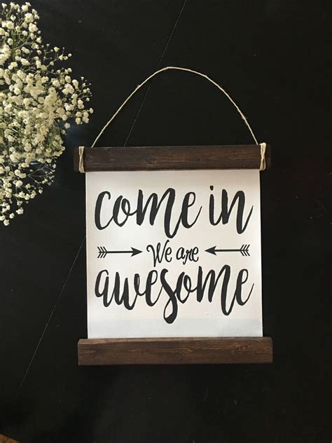 Come In We Are Awesome Canvas And Wood Print Farmhouse Sign Etsy