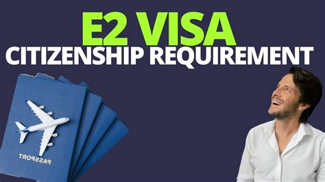 E2 Visa Requirement 1 Citizen Of An E2 Visa Country Youtube