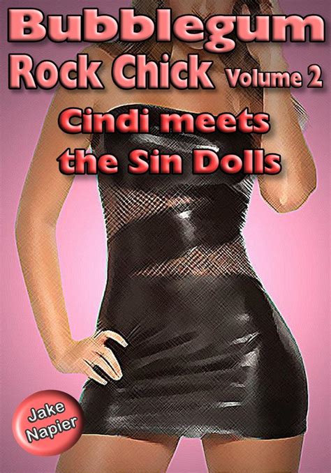 Bubblegum Rock Chick 2 Cindi Meets The Sin Dolls Kindle Edition By