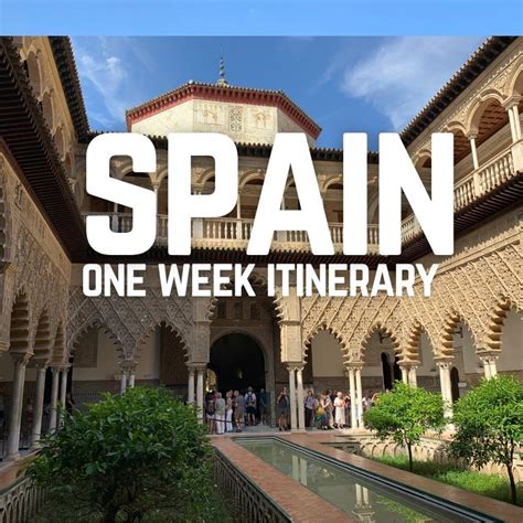 A Week In Spain Itinerary The Best Of Spain In A Week 2022