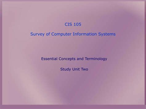 Ppt Cis 105 Survey Of Computer Information Systems