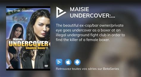 Où Regarder Le Film Maisie Undercover Shadow Boxer En Streaming