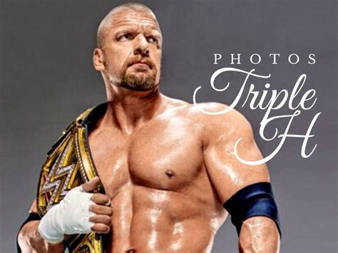 Triple H Photos Some Rare And Interesting Facts You Should Know About