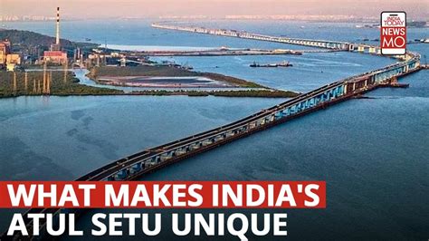 Atal Setu And The History Behind Indias Longest Sea Bridge India Today