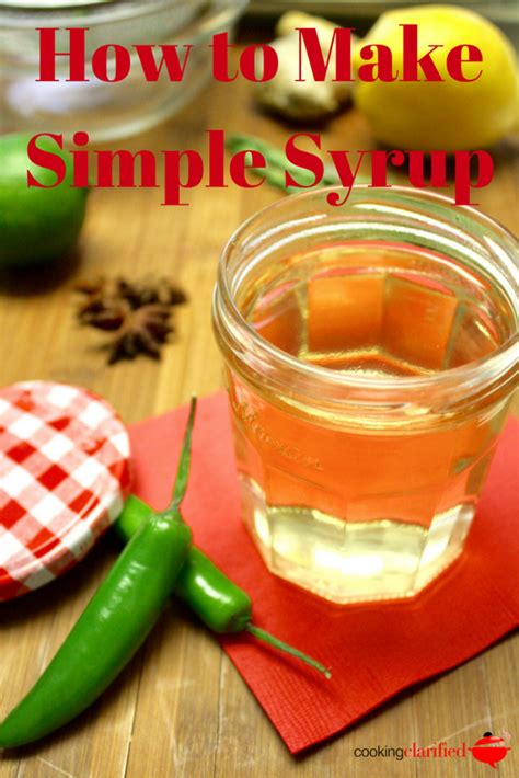 How To Make Simple Syrup Cooking Clarified