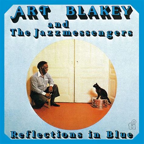 Art Blakey And The Jazz Messengers Reflections In Blue 180 Gram Blue