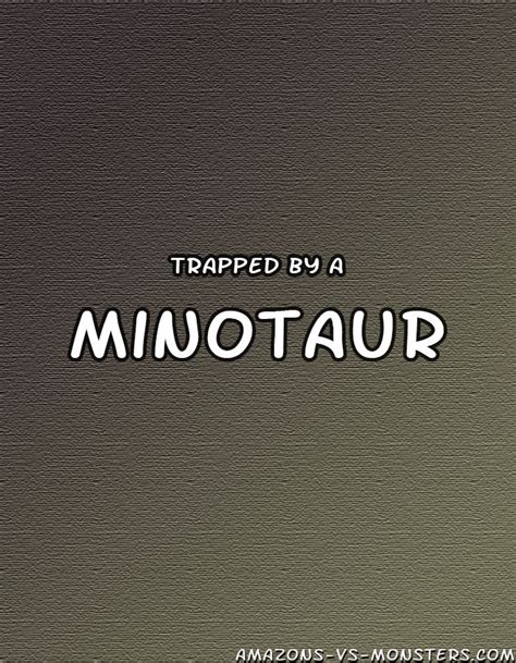 Trapped By A Minotaur Amazons Vs Monsters Porn Comics