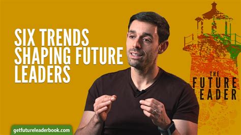 Six Trends Shaping Future Leaders Youtube