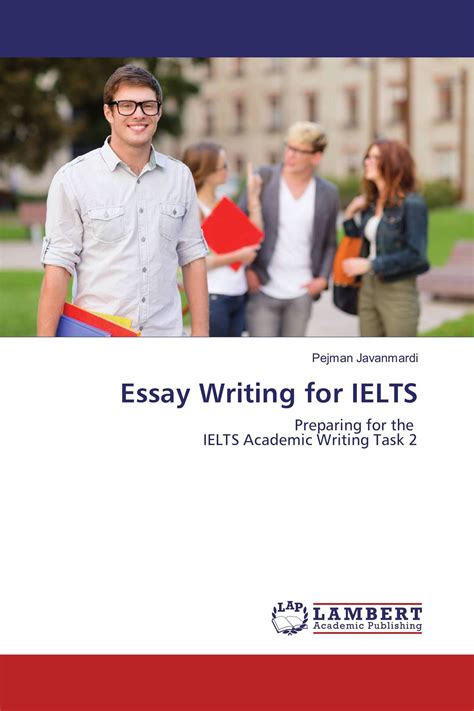 Essay Writing For Ielts 978 3 659 91829 2 9783659918292 3659918296