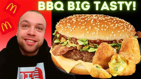 Mcdonald S Bbq Big Tasty And Chilli Cheese Bites Food Review Mike Does Reviews Youtube