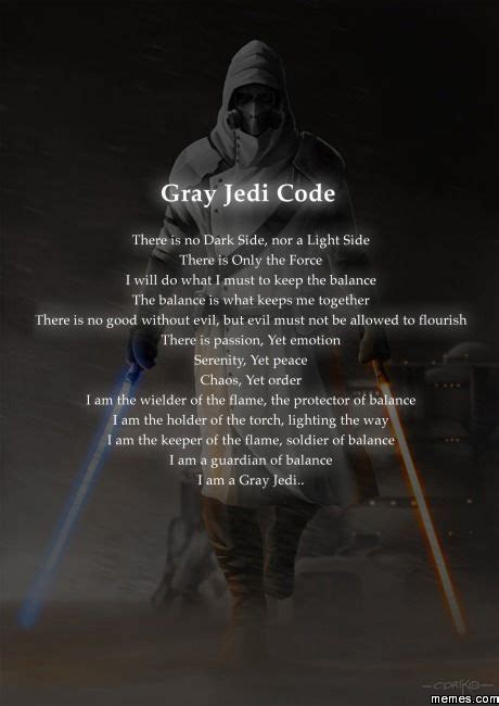 Here I Present The Gray Jedi Code Star Wars Gray Jedi Code Jedi