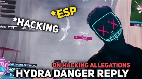 Hacking Allegations On HYDRA Danger Danger Reply On Esp Hydra Danger