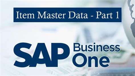 Sap Business One Item Master Data Part A Youtube