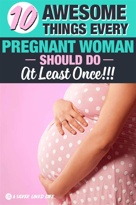 10 Things Every Pregnant Woman Should Do At Least Once Artofit