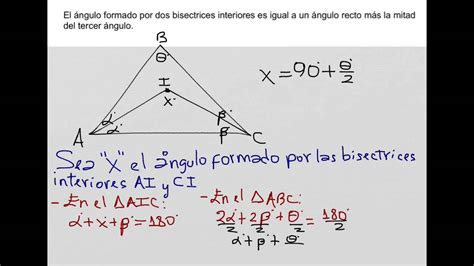 El ángulo Formado Por Bisectrices Interiores Es 90° Más La Mitad Del