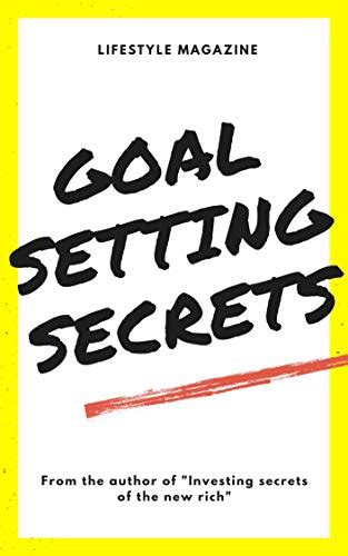 Goal Setting Secrets Secrets Of Succesd Book 3 By Christian Callais