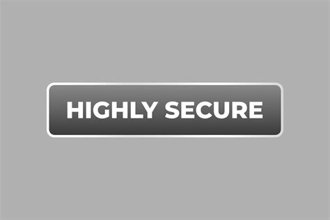 Highly Secure Button Speech Bubble Banner Label Highly Secure