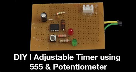 Diy Adjustable Timer Using 555 And Potentiometer Youtube