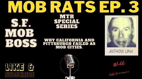 Mob Talk Radio Mob Rats Episode 3 Boss Of Sf Anthony Lima Youtube