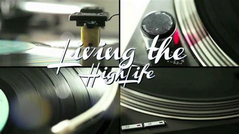 Living The High Life Youtube