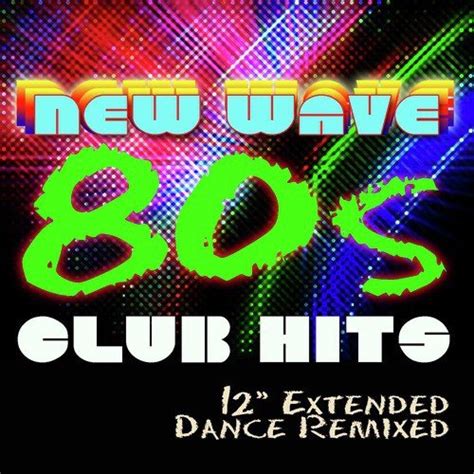 In The Club 80s New Wave Dance Hits Dj Remixed Songs Download Free Online Songs Jiosaavn