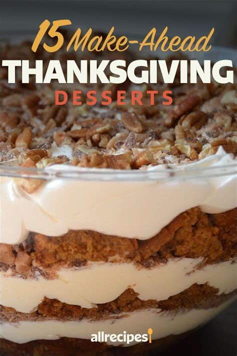 15 make ahead thanksgiving desserts to save your sanity thanksgiving desserts easy