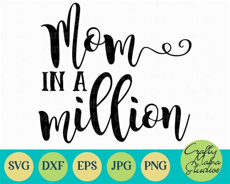 Mom In A Million Svg Mom Life Svg Mom Svg By Crafty Mama Studios