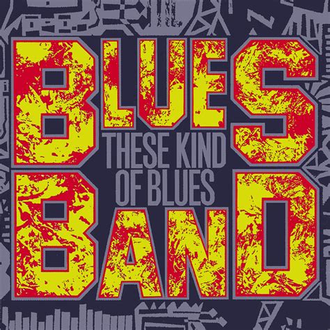 The Blues Band These Kind Of Blues Repertoire Records