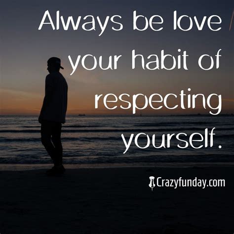 Respect Yourself Quotes Top Love Quotes Respect Yourself Quotes Be