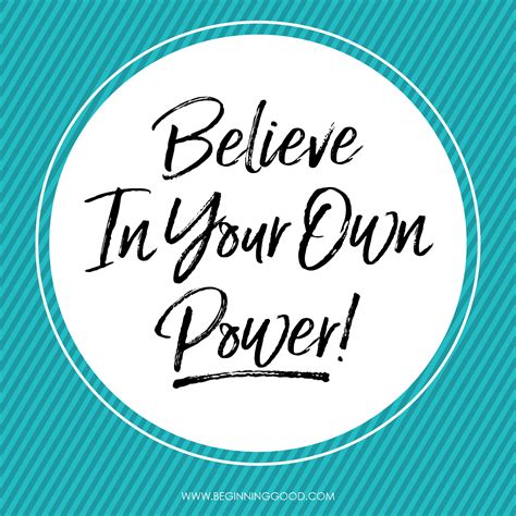Believe In Your Own Power Kristen Good Collective