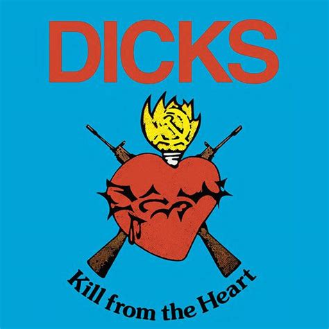 Dicks Kill From The Heart Vinyl Norman Records Uk
