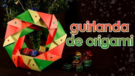 Guirlanda De Natal De Origami Passo A Passo Youtube