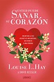 USTED PUEDE SANAR SU CORAZÓN EBOOK | LOUISE L. HAY | Descargar libro ...