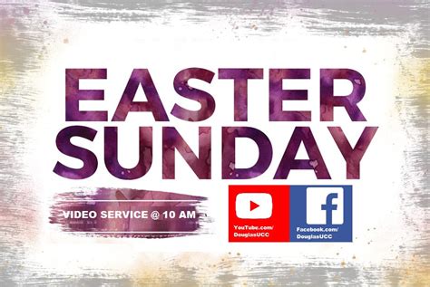 Weekly E Pistle Easter Sunday Video Service At Douglas Ucc Douglas