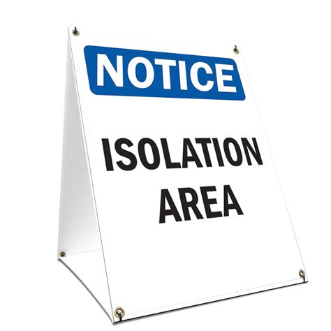 Osha Notice Isolation Area Sign Heavy Duty Sign Or Label Walmart