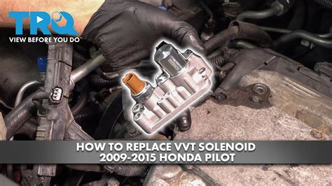 How To Replace Variable Valve Timing Solenoid Vvt Honda