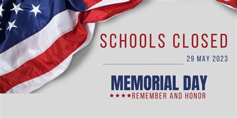 Schools Closed In Honor Of Memorial Day Monday May 29 Central