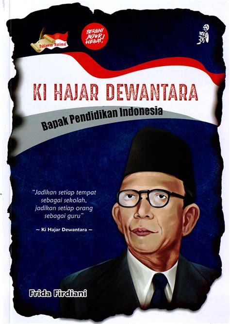 Ki Hajar Dewantara Bapak Pendidikan Indonesia