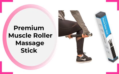 Top 10 Best Muscle Roller Sticks