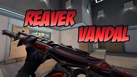 Reaver Vandal Skin Gameplay Red Valorant Reaver Skins Youtube