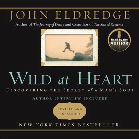 Stream Wild At Heart By John Eldredge Read By John Eldredge By Oasis