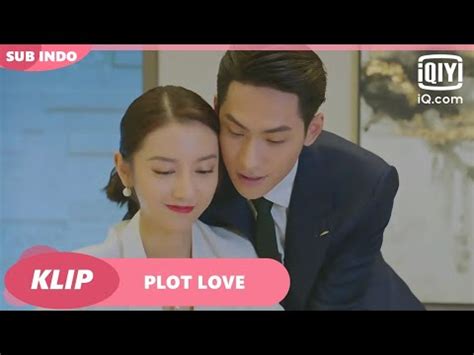 Apakah Kamu Merasakan Cintaku Indo Sub Plot Love Ep Iqiyi