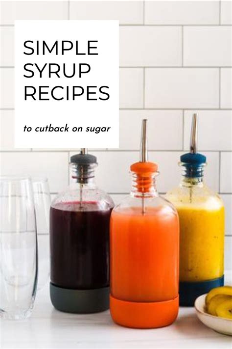 7 Easy Simple Syrup Recipes For Your Home Bar In 2021 Simple Syrup