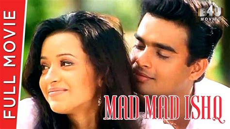 Mad Mad Ishq New Hindi Dubbed Full Movie Madhavan Abbas Reema Sen Full HD YouTube