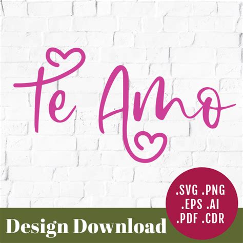 Te Amo Svg Design Instant Download