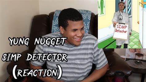 Yung Nugget Simp Detector Reaction What Is This Lol Youtube