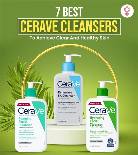 7 Best Cerave Cleansers Achieve Clear And Healthy Skin With These Top